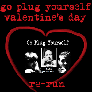 Valentine’s Day Re-Run – GPYS